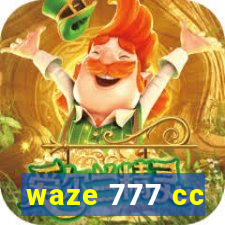 waze 777 cc